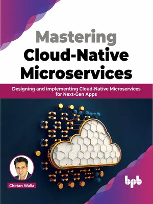 cover image of Mastering Cloud-Native Microservices